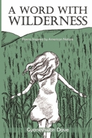 A Word With Wilderness: Poems Inspired by American Nature 0359635849 Book Cover