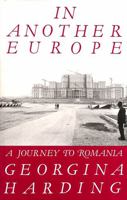 In Another Europe: Journey Across Hungary and Roumania 034054421X Book Cover