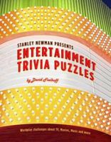 Stanley Newman Presents Entertainment Trivia Puzzles (Stan Newman) 037572155X Book Cover