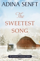 The Sweetest Song: Amish romance 1950854272 Book Cover