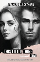 This Little Thing Called Love B0BZX4LLLV Book Cover