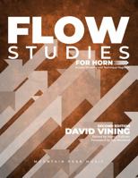 Flow Studies for Horn, Second Edition 1951624106 Book Cover