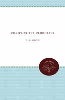 Discipline for Democracy 1469613492 Book Cover