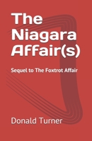 The Niagara Affair(s): Sequel To: The Foxtrot Affair B08QGK63P1 Book Cover