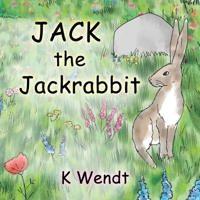 Jack the Jackrabbit 194134593X Book Cover
