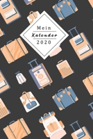 Mein Kalender 2020: Dein Eigener Wochenplaner Mit Tollem Design Mithilfe Des Planers Wirst Du 2020 Endlich Organisiert Sein Jeder Woche Auf Zwei Seiten 170630823X Book Cover
