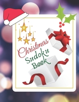 Christmas Sudoku Book: for Adults, Teenagers and Puzzle Lovers of All Ages B08PQS8WZD Book Cover