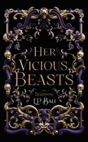 Her Vicious Beasts: A Prequel Novella 0645690902 Book Cover