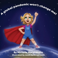 A global pandemic won't change me! null Book Cover