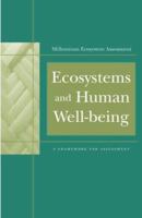 Ecosystems and Human Well-Being: A Framework For Assessment (Millennium Ecosystem Assessment Series) 1559634030 Book Cover