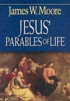 Jesus' Parables Of Life 0687062772 Book Cover