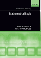Mathematical Logic (Oxford Texts in Logic) 0199215626 Book Cover