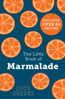 The Little Book of Marmalade 0008622388 Book Cover