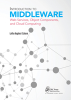 Introduction to Middleware: Web Services, Object Components, and Cloud Computing 0367573598 Book Cover