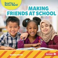 Making Friends at School 1728459311 Book Cover