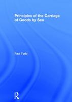 Principles of the Carriage of Goods by Sea 0415743737 Book Cover