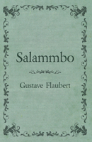 Salammbo Of Gustave Flaubert (1885) 053041774X Book Cover