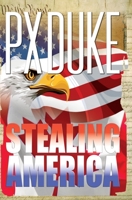 Stealing America 1928161820 Book Cover