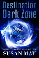 Destination Dark Zone 1695976045 Book Cover