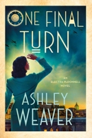 One Final Turn: An Electra McDonnell Novel (Electra McDonnell Series, 5) 125035093X Book Cover