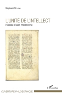 L'unité de l'intellect: Histoire d'une controverse (Ouverture Philosophique) (French Edition) 2343071810 Book Cover