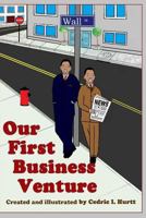 Our First Business Venture 1482674831 Book Cover