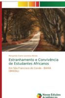 Estranhamento e Convivência de Estudantes Africanos: Em São Francisco do Conde - BAHIA (BRASIL) 6139610184 Book Cover