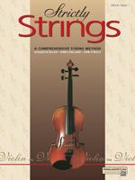 Strictly Strings: A Comprehensive String Method Book 1 : Violin 0882845306 Book Cover