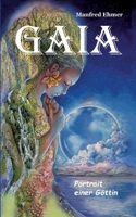 Gaia - Portrait einer Göttin (German Edition) 3384620356 Book Cover