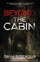 Beyond The Cabin 163489216X Book Cover
