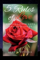 5 Rules of Love: Finding True Love and keeping It B0BRGX4D5T Book Cover