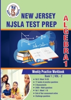New Jersey Student Learning Assessments (NJSLA) Test Prep : Algebra 1 : Weekly Practice Workbook Volume 2: Multiple Choice and Free Response | 2400+ ... State B0BYRNBS1T Book Cover