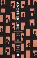 Another Life: Thirteen Stories and a Play 9352776038 Book Cover