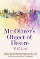 Mr Oliver's Object of Desire 1908742585 Book Cover