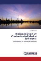 Bioremediation of Contaminated Marine Sediments 3659581399 Book Cover