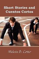 Short Stories and Cuentos Cortos 0557708699 Book Cover