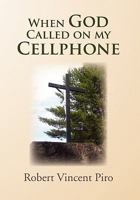 When God Called on my Cellphone 1462872077 Book Cover