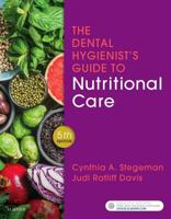 The Dental Hygienist's Guide to Nutritional Care 1455737658 Book Cover