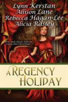 A Regency Holiday 1611940575 Book Cover