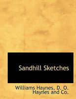 Sandhill Sketches - Scholar's Choice Edition 1010376020 Book Cover