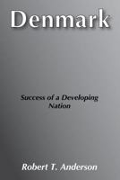 Denmark: Success of a Developing Nation B0006CR34I Book Cover