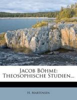 Jacob Bohme: Theosophische Studien... 0341274488 Book Cover