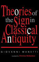 Le teorie del segno nell'antichità classica 0253336848 Book Cover