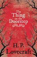 The Thing on the Doorstep 1523440864 Book Cover