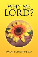Why Me Lord? 1441503803 Book Cover