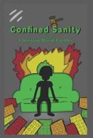 Confined Sanity 1519044097 Book Cover