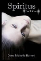 Spiritus, a Paranormal Romance 146801644X Book Cover