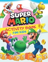 Súper Marió Activity Book for Kids: 75 Coloring and Activity Pages for Kids null Book Cover