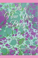 Its a New Year Baby! 1674138415 Book Cover