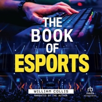 The Book of Esports: The Definitive Guide to Competitive Video Games 1664766588 Book Cover